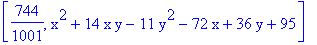 [744/1001, x^2+14*x*y-11*y^2-72*x+36*y+95]